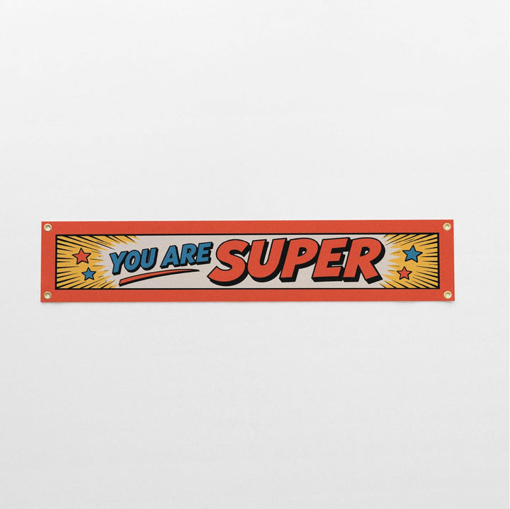 You Are Super Felt Banner