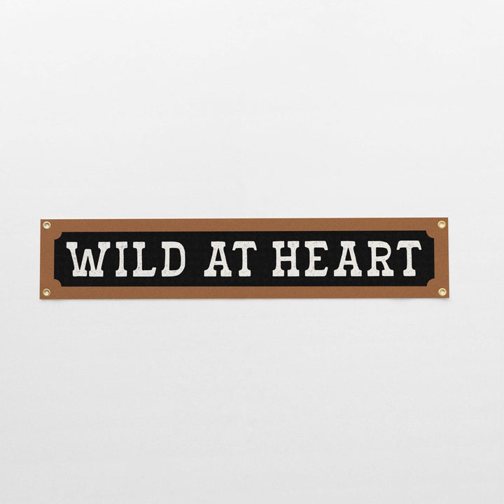 Wild at Heart Felt Banner