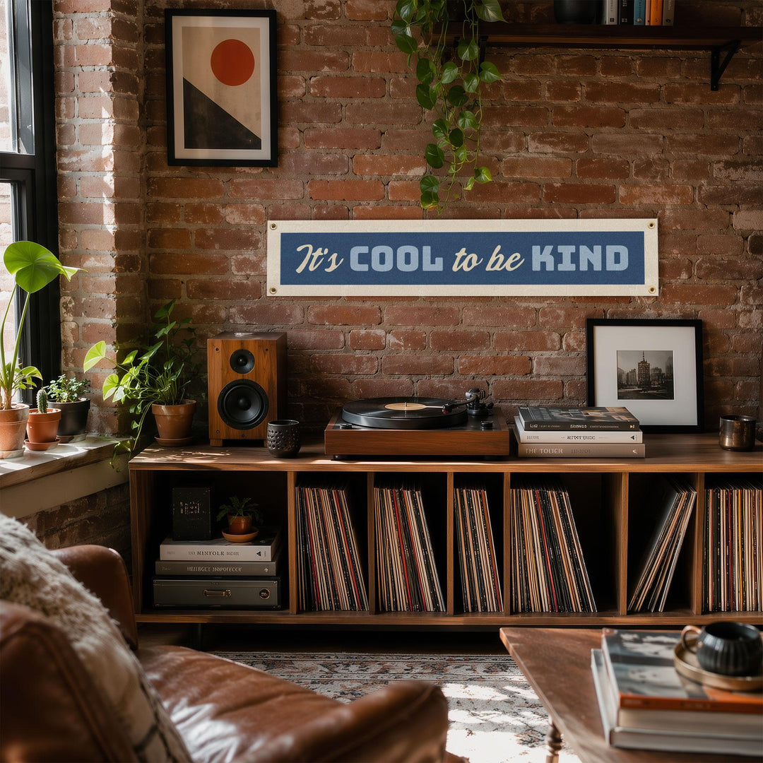 It’s Cool to Be Kind Felt Banner