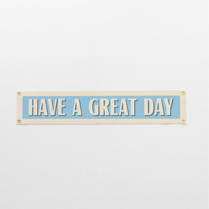 Have A Great Day Felt Banner