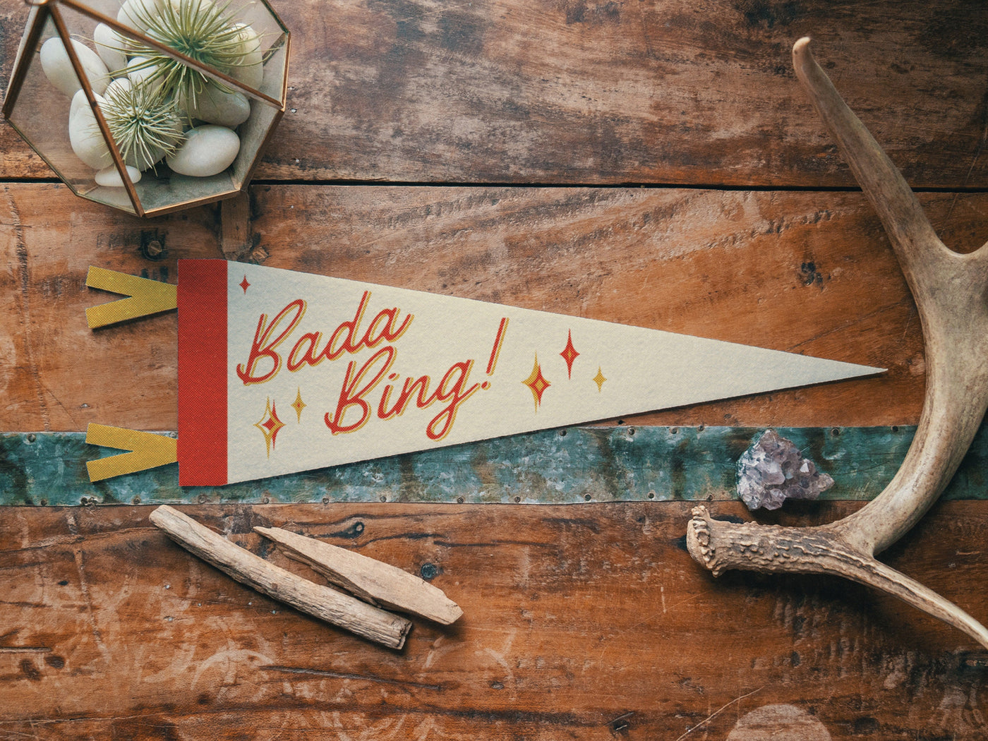 Bada Bing Felt Pennant