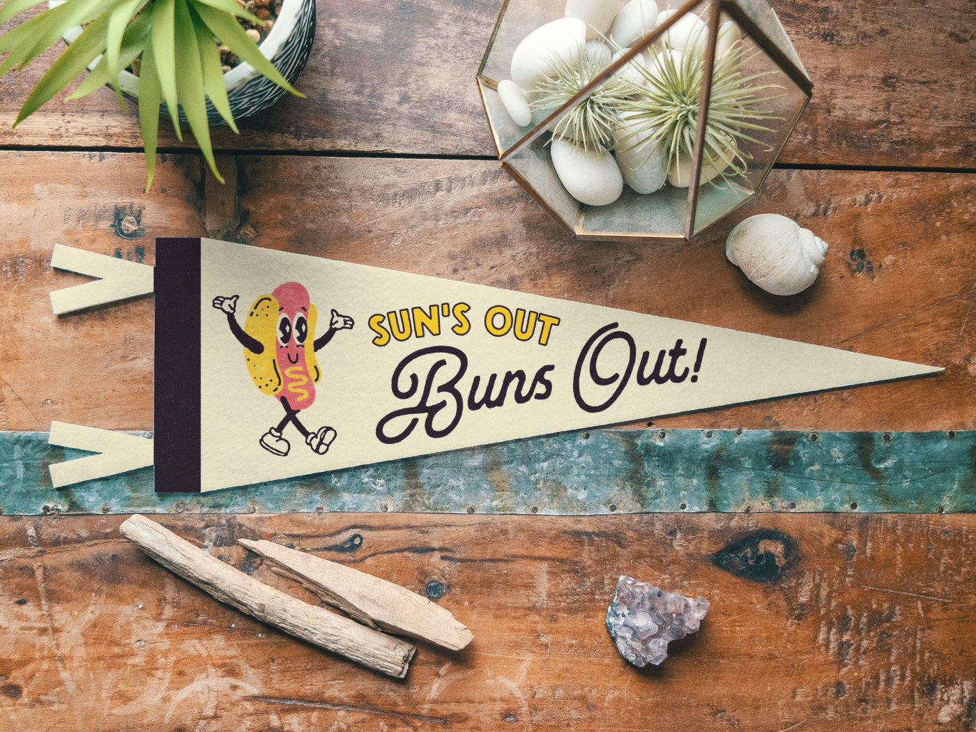 Sun's Out Buns Out Felt Pennant