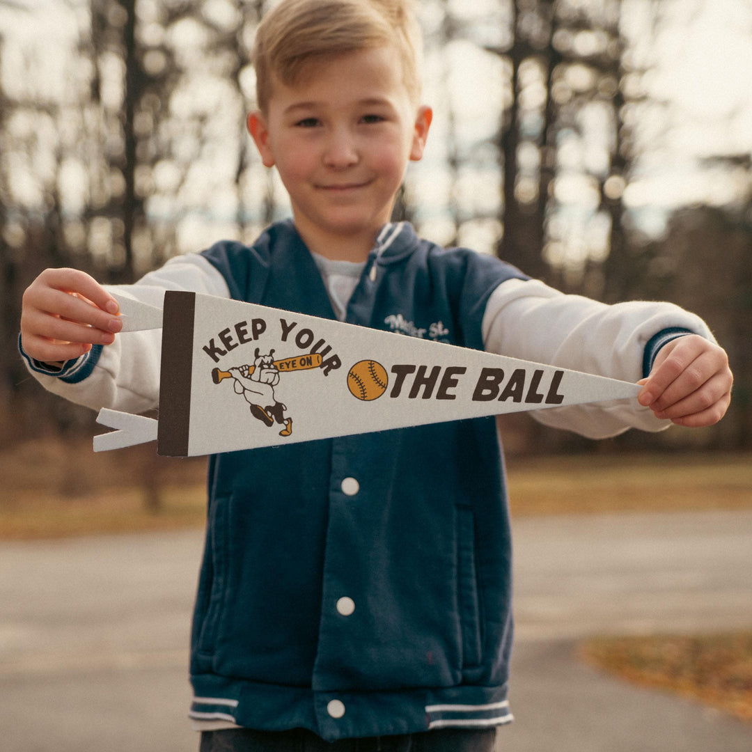 Keep Your Eye on the Ball Felt Pennant