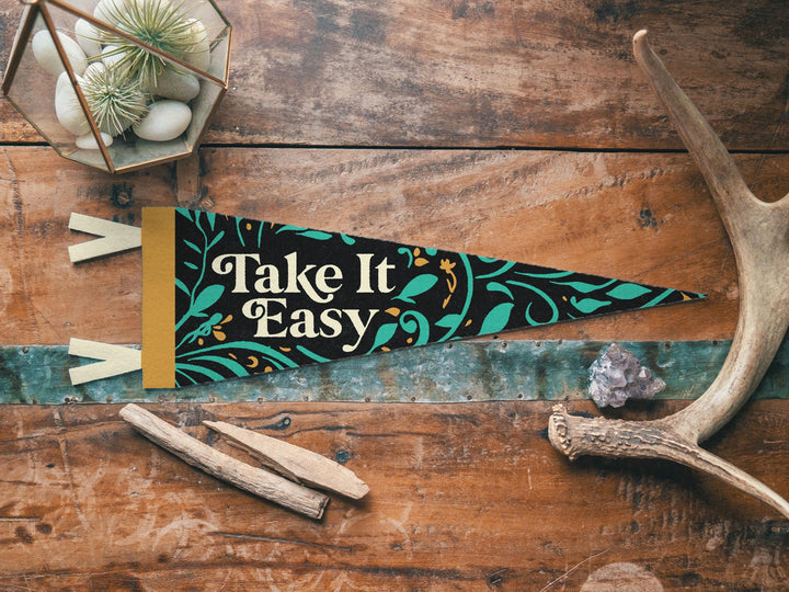 Take It Easy Felt Pennant