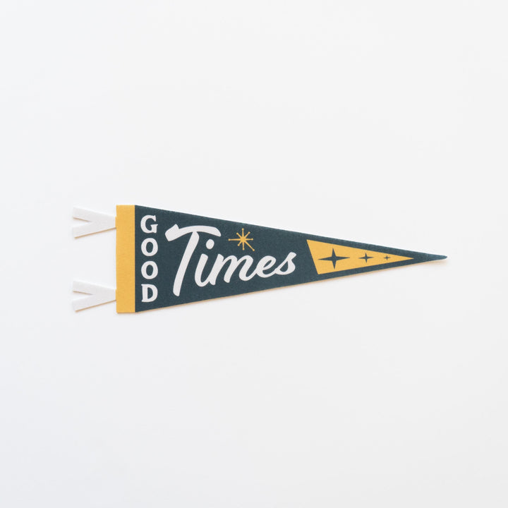 Good Times Felt Pennant