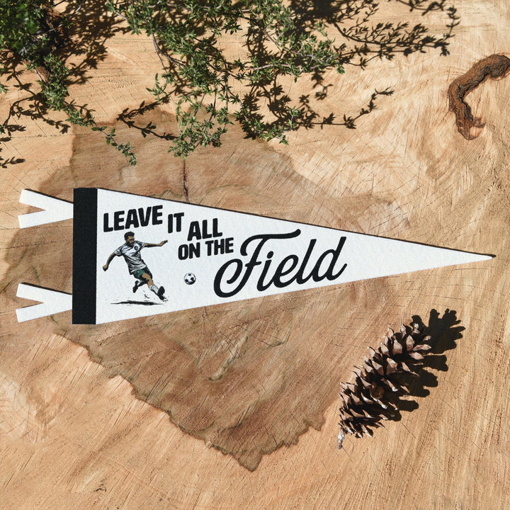 Soccer Leave it all on the Field Felt Pennant | Vintage Soccer Banner, Kids Room Decor, Football Sports Fan Wall Art Print Motivational Gift