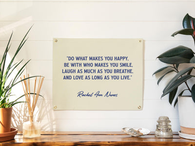 Do What Makes You Happy Rachel Ann Nunes Quote Felt Banner | Inspirational Life Wall Art, Motivational Print Gift, Office Living Room Accent