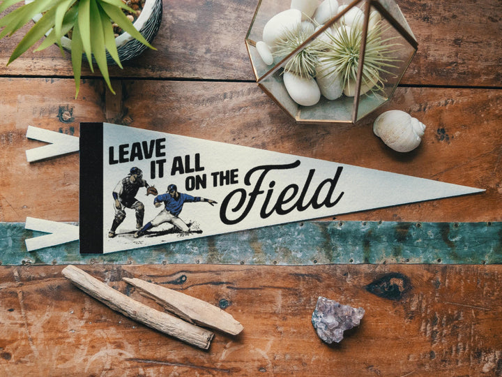 Baseball Leave it all on the Field Felt Pennant | Vintage Baseball Banner, Kids Room Decor, Sports Fan Wall Art Print. Motivational Gift.