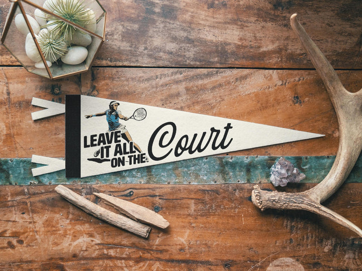 Tennis Leave it all on the Court Felt Pennant | Vintage Tennis Banner, Kids Room Decor, Sports Fan Wall Art Print. Player Motivational Gift