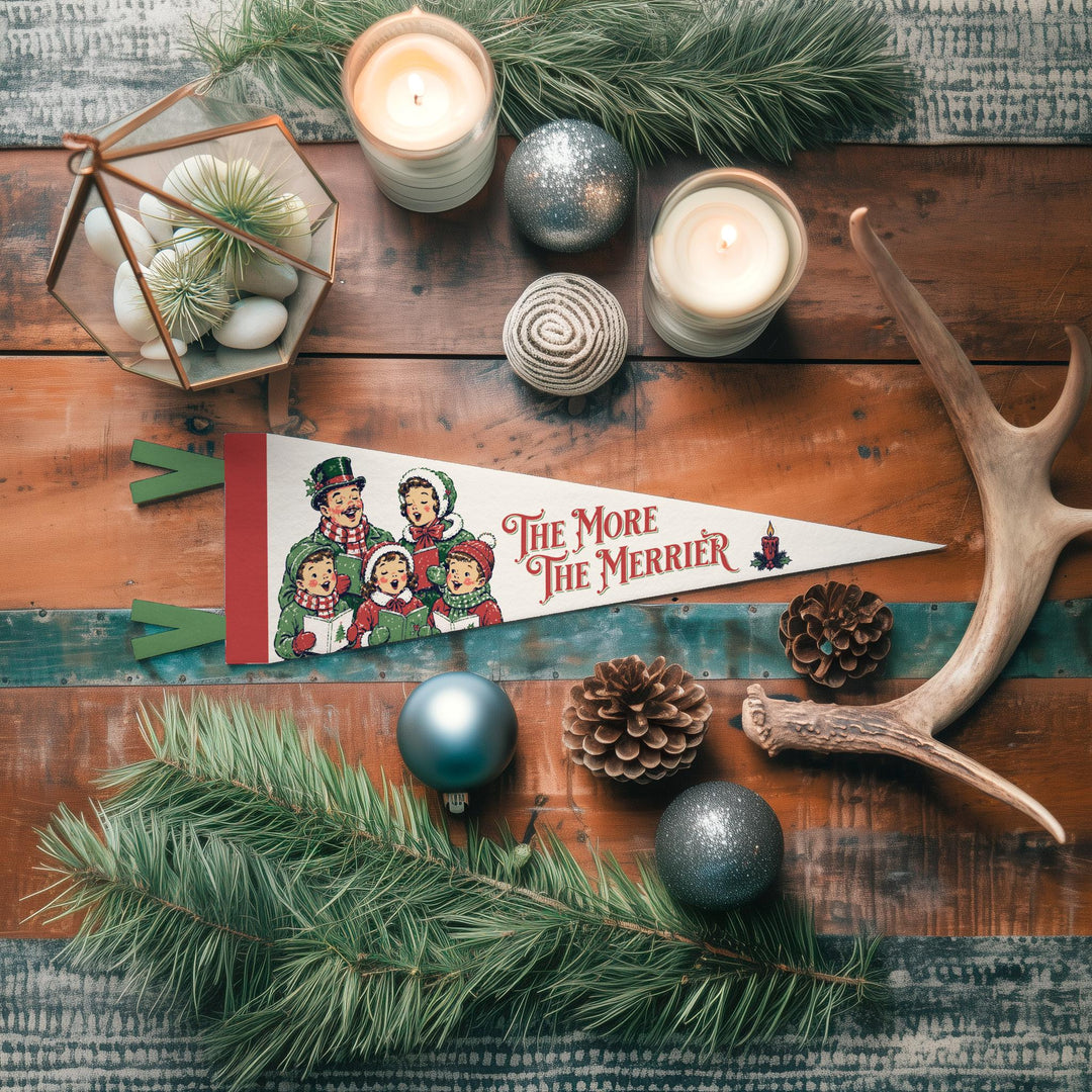 The More The Merrier Felt Pennant