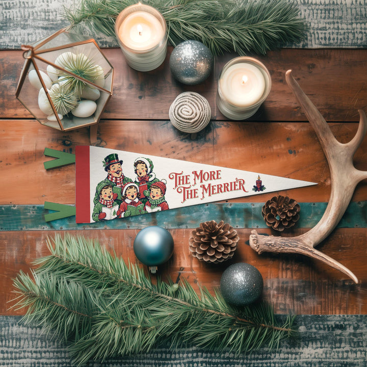The More The Merrier Felt Pennant