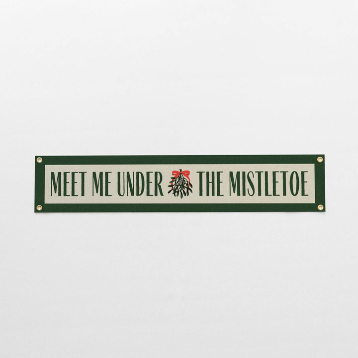 Meet Me Under the Mistletoe Felt Banner