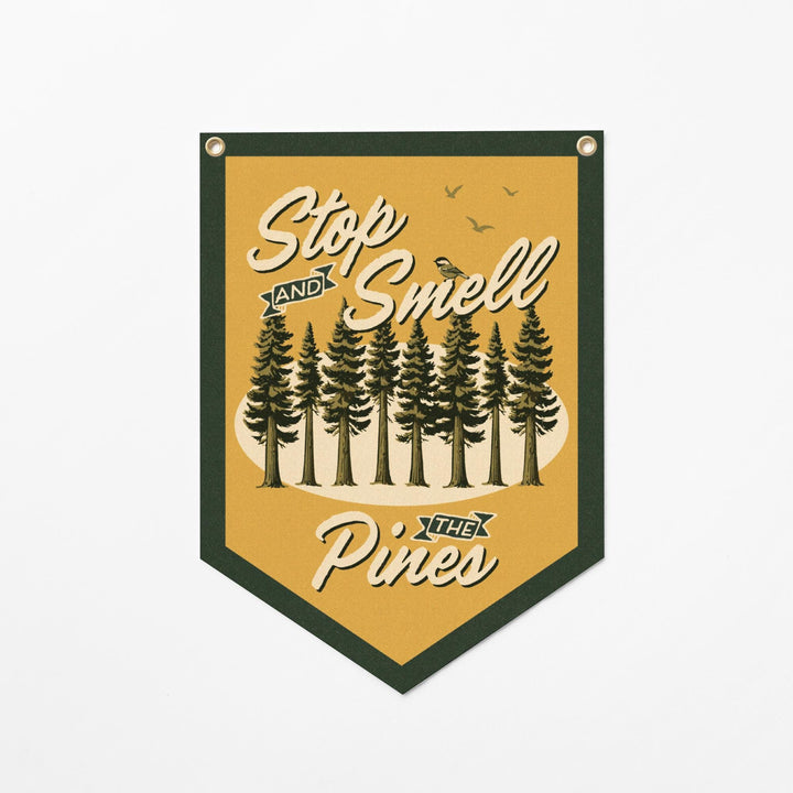 Stop And Smell The Pines Camp Flag