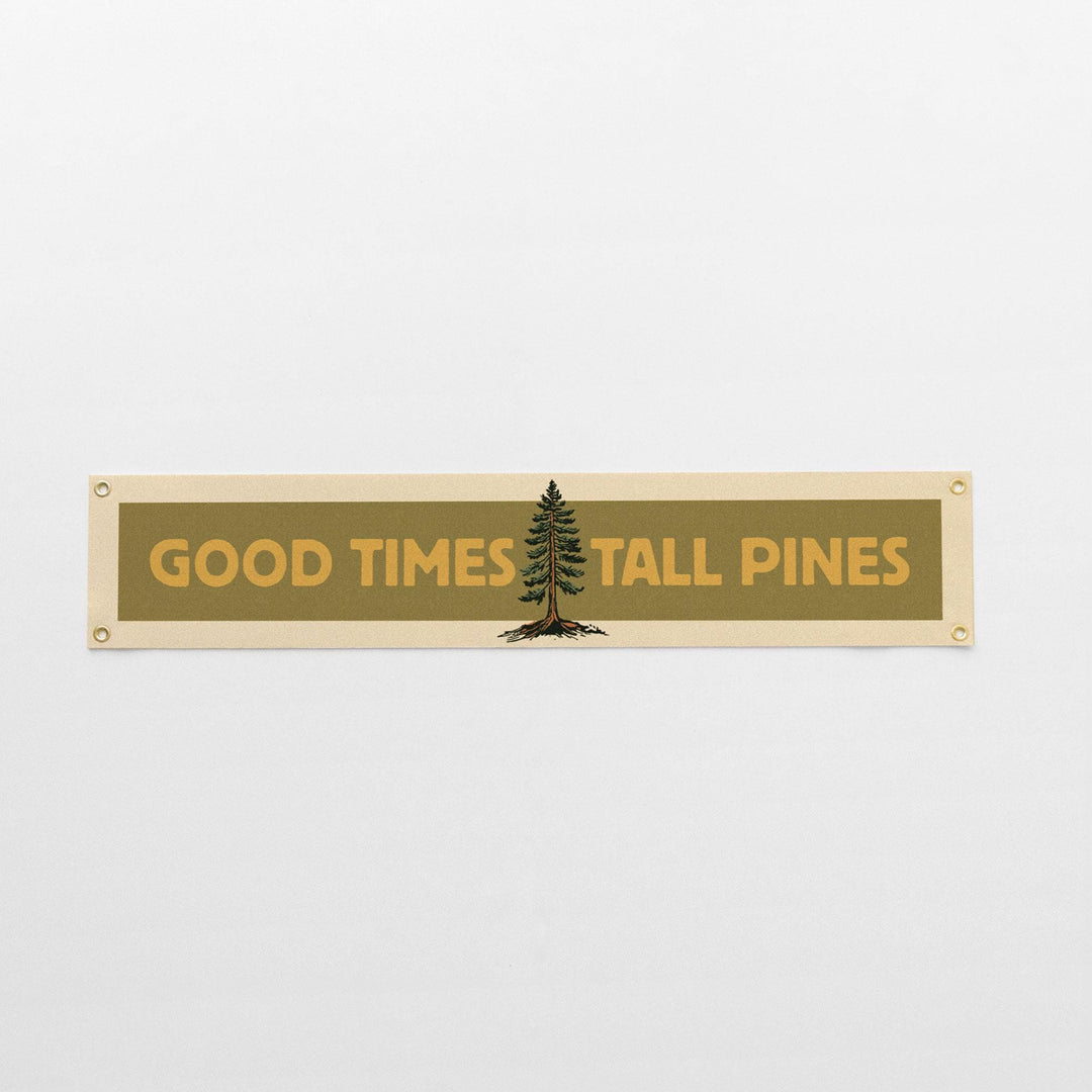 Good Times Tall Pines Banner