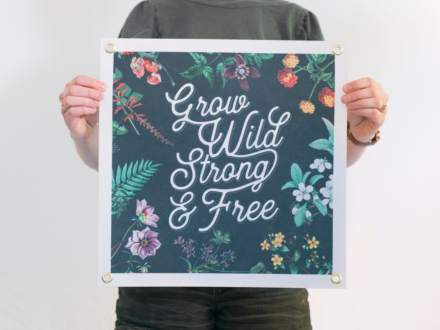 Grow Wild, Strong & Free Felt Banner