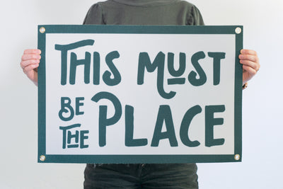 This Must Be The Place Felt Banner