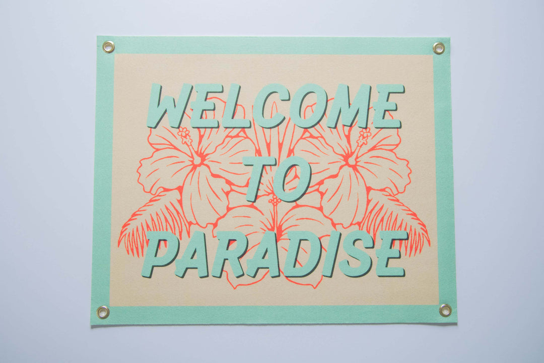 Welcome to Paradise Felt Banner Felt Banner