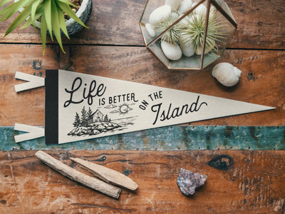 Life is Better on the Island Felt Pennant