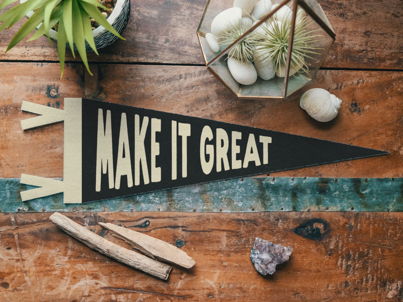 Make it Great Felt Pennant