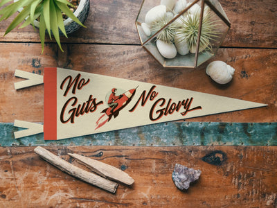 No Guts No Glory Felt Pennant