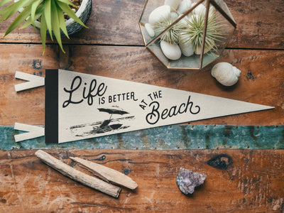 Life is Better at the Beach Felt Pennant